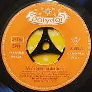 7inch Vinyl Single - Caterina Valente • Silvio Francesco - Und Abends In Die Scala