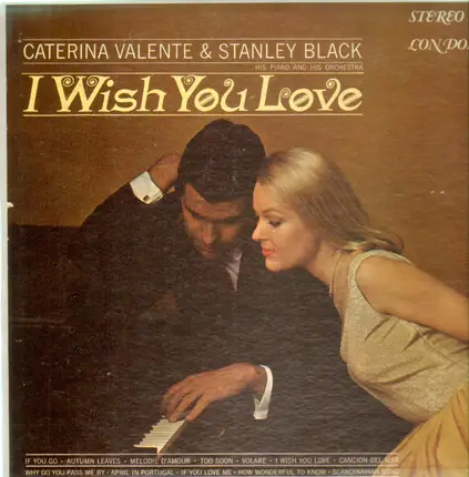 Caterina Valente , Stanley Black & His Orchestra - I Wish You Love