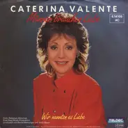 Caterina Valente - Männer Brauchen Liebe