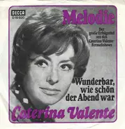 Caterina Valente - Melodie / Wunderbar, Wie Schön Der Abend War