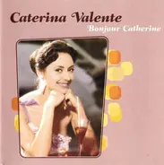 Caterina Valente - Bonjour Catherine