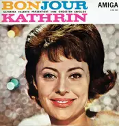Caterina Valente - Bonjour, Kathrin (Caterina Valente Präsentiert Ihre Größten Erfolge)