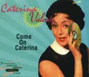 12inch Vinyl Single - Caterina Valente - Come On Caterina (Maxi-Mix)