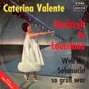 7inch Vinyl Single - Caterina Valente - Hochzeit In Louisiana
