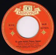 Caterina Valente & Silvio Francesco , Peter Alexander - Es Geht Besser, Besser, Besser / Komm Ein Bißchen Mit Nach Italien