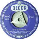 7inch Vinyl Single - Caterina Valente - So-O-O Eine Nacht / Non E' Cosi'
