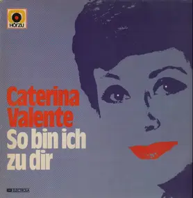 Caterina Valente - So Bin Ich Zu Dir