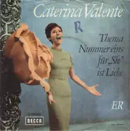 Caterina Valente - Thema Nummer Eins Für "Sie" Ist Liebe
