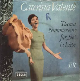 Caterina Valente - Thema Nummer Eins Für "Sie" Ist Liebe