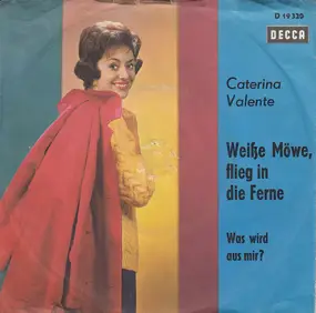 Caterina Valente - Weiße Möwe, Flieg In Die Ferne