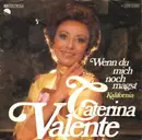 7inch Vinyl Single - Caterina Valente - Wenn Du Mich Noch Magst