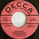 7inch Vinyl Single - Caterina Valente With Orchester Kurt Edelhagen - Babalu / This Must Be Wrong