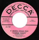 7inch Vinyl Single - Caterina Valente With Werner Müller Und Sein Orchester / Caterina Valente With Orchester Kurt Edelh - If Hearts Could Talk / Fiesta Cubana