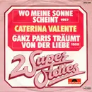 7inch Vinyl Single - Caterina Valente - Wo Meine Sonne Scheint / Ganz Paris Träumt Von Der Liebe