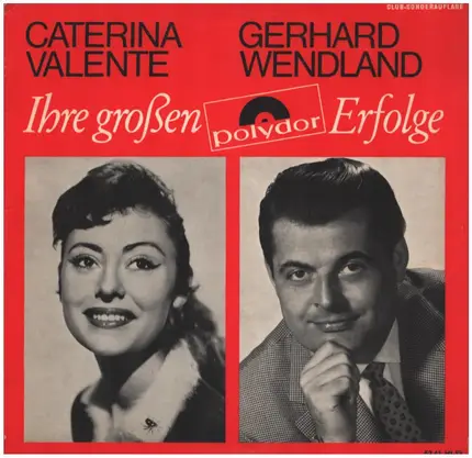 Caterina Valente, Gerhard Wendland - Ihre großen Polydor-Erfolge