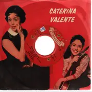 7inch Vinyl Single - Caterina Valente - Chanson D'Amour / Oho-aha