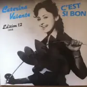 LP - Caterina Valente - Edition 12 - C'est Si Bon (1958)