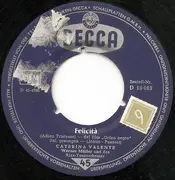 7inch Vinyl Single - Caterina Valente - Felicitá / La Canzone Di Orfeo - ffrr