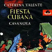 Caterina Valente - Fiesta Cubana / Casanova