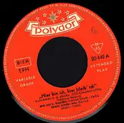 7inch Vinyl Single - Caterina Valente - Hier Bin Ich, Hier Bleib Ich