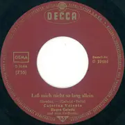 7inch Vinyl Single - Caterina Valente - Laß Mich Nicht So Lang Allein