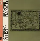 Caterina Bueno - Eran Tre Falciatori