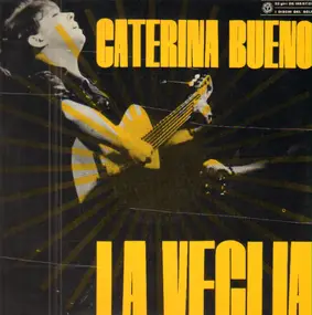 Caterina Bueno - La Veglia