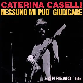 Caterina Caselli - Nessuno Mi Puo Giudicare