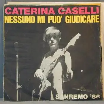 Caterina Caselli - Nessuno mi puo' giudicare, Se lo dici tu