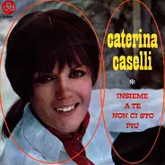 Caterina Caselli - Insieme A Te Non Ci Sto Più