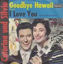 7inch Vinyl Single - Caterina Und Silvio - Goodbye, Hawaii