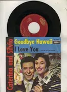 7inch Vinyl Single - Caterina Und Silvio - Goodbye, Hawaii