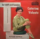 7inch Vinyl Single - Caterina Und Silvio, Caterina Valente - Das Kommt Vom Küssen / Ein Schiff Wird Kommen