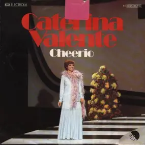 Caterina Valente - Cheerio / Goldene Tage