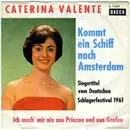 7inch Vinyl Single - Caterina Valente - Ich Mach' Mir Nix Aus Prinzen Und Aus Grafen
