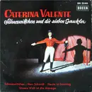 7inch Vinyl Single - Caterina Valente - Schneewitchen Und Die Sieben Gaukler