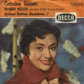 Caterina Valente - Tschau Tschau Bambina ...!