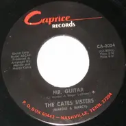 Cates Sisters - Mr. Guitar / Love Is A Beautiful Thing