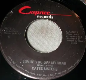 The Cates Sisters - Lovin' You Off My Mind