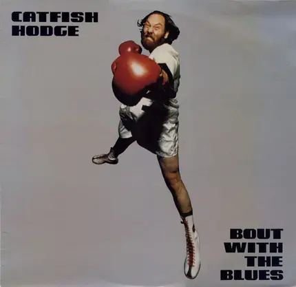 Catfish Hodge - Bout With The Blues