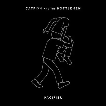Catfish & The Bottlemen - Pacifier
