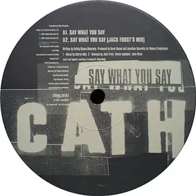 Cath Coffey - Say What You Say