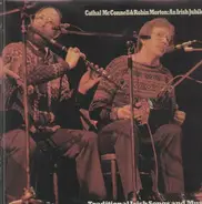 Cathal McConnell & Robin Morton - An Irish Jubilee