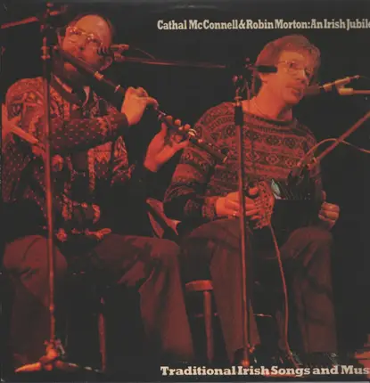 Cathal McConnell & Robin Morton - An Irish Jubilee