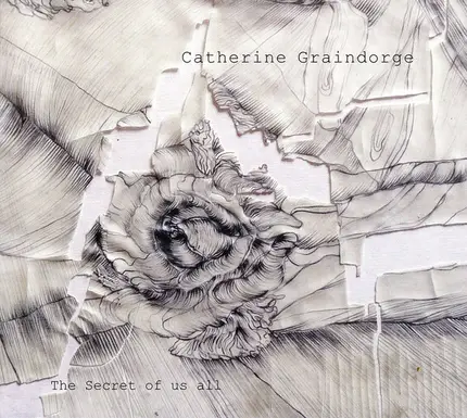 Catherine Graindorge - The Secret Of Us All