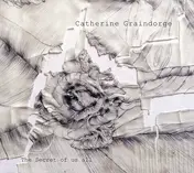 Catherine Graindorge - The Secret Of Us All