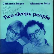 Catherine Degen / Alexander Felix - Two Sleepy People