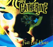 Catherine - Four Leaf Clover