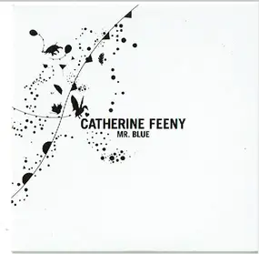 CATHERINE FEENY - Mr. Blue