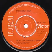 Catherine Howe - Until The Morning Comes